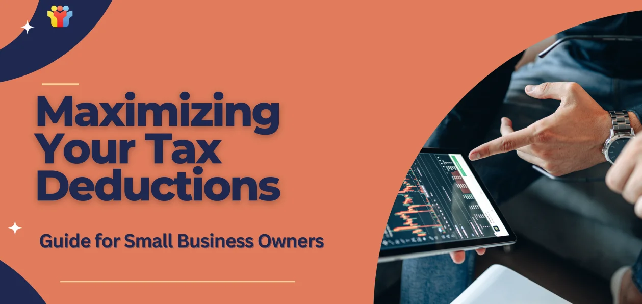 <strong>Maximizing Tax Deductions for Small Businesses: A Comprehensive Guide</Strong>